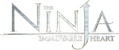 The Ninja Immovable Heart
