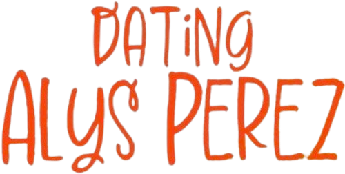 Dating Alys Perez
