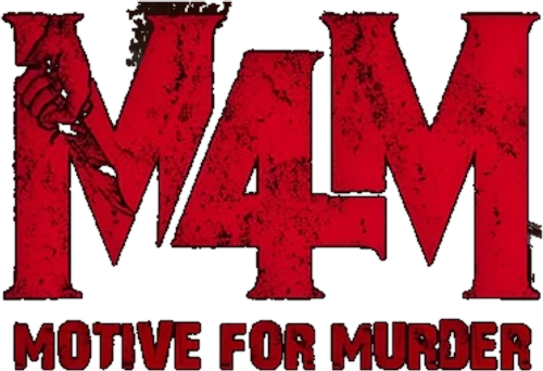 M4M: Motive for Murder