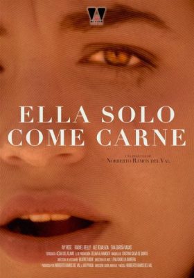 Ella solo come carne