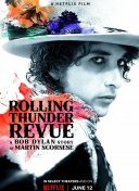 Rolling Thunder Revue: История Боба Дилана глазами Мартина Скорсезе