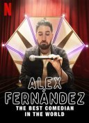 Алекс Фернандес: Лучший комик в мире